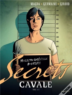 Capa do artigo Secrets ; Cavale Tome 2