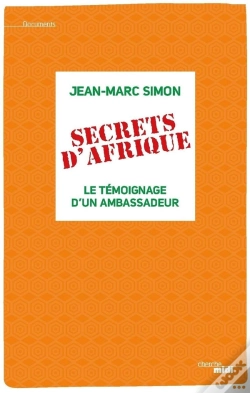 Capa do artigo Secrets D'Afrique ; Le Témoignage D'Un Ambassadeur