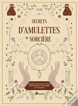 Capa do artigo Secrets D'Amulettes De Sorcière : Objets Magiques Pour Protéger Et Attirer La Chance