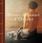 Secrets De Beauté D'Orient - Preview