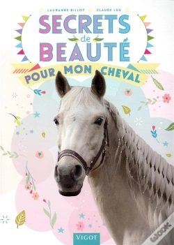 Capa do artigo Secrets De Beauté Pour Mon Cheval
