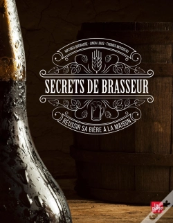 Capa do artigo Secrets De Brasseur ; Réussir Sa Bière À La Maison
