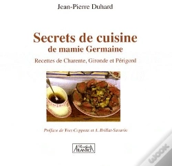 Capa do artigo Secrets De Cuisine De Mamie Germaine ; Recettes De Charente, Gironde Et Périgord