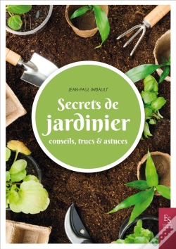 Capa do artigo Secrets De Jardinier - Conseils, Trucs & Astuces