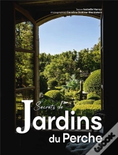 Secrets De Jardins Du Perche