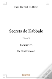 Capa do artigo Secrets De Kabbale - Livre 5 Dévarim (Le Deutéronome)