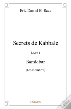 Capa do artigo Secrets De Kabbale Tome 4 ; Bamidbar (Les Nombres)