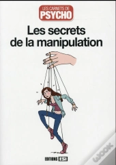 Secrets De La Manipulation (Les)