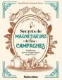 Secrets De Magnétiseurs De Nos Campagnes : Traditions, Passes Magnétiques Et Guérisons - Preview