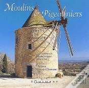 Capa do artigo Secrets De Provence ; Moulins Et Pigeonniers
