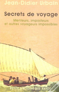 Capa do artigo Secrets De Voyage : Menteurs, Imposteurs Et Autres Voyageurs Impossibles