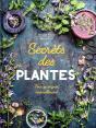 Secrets Des Plantes : Pour Se Soigner Naturellement - Preview