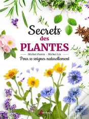 Capa do artigo Secrets Des Plantes : Pour Se Soigner Naturellement