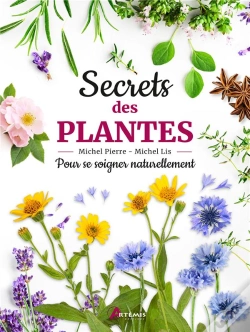 Capa do artigo Secrets Des Plantes : Pour Se Soigner Naturellement