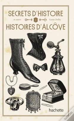 Capa do artigo Secrets D'Histoire Et Autres Histoires D'Alcove