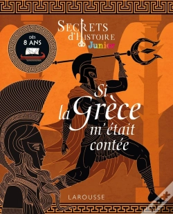Capa do artigo Secrets D'Histoire Junior : Si La Grèce Antique M'Était Contée
