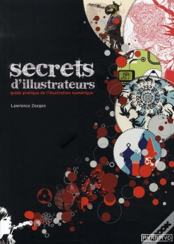 Capa do artigo Secrets D'Illustrateurs ; Guide Pratique De L'Illustration Numérique