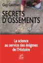 Secrets D'Ossements ; La Science Au Service Des Énigmes De L'Histoire - Preview