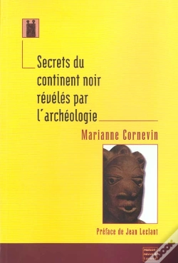 Capa do artigo Secrets Du Continent Noir Reveles Par L'Archeologie