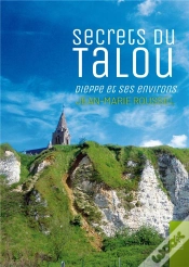 Capa do artigo Secrets Du Talou, Dieppe Et Ses Environs