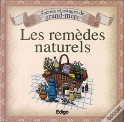 Capa do artigo Secrets Et Astuces De Grand-Mere Les Remedes Naturels