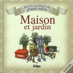Capa do artigo Secrets Et Astuces De Grand-Mere, Maison Et Jardin