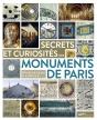 Secrets Et Curiosites Des Grands Monuments De Paris - Preview