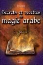 Secrets Et Recettes De Magie Arabe - Preview