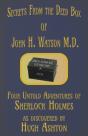 Secrets From The Deed Box Of John H. Watson M.D. - Preview