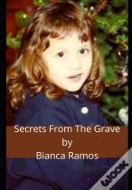 Secrets From The Grave