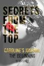 Secrets From The Top  Caroline'S Journal - Preview