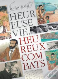 Secrets ; Heureuse Vie, Heureux Combats