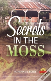 Secrets In The Moss