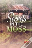 Secrets In The Moss