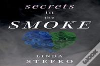 Secrets In The Smoke