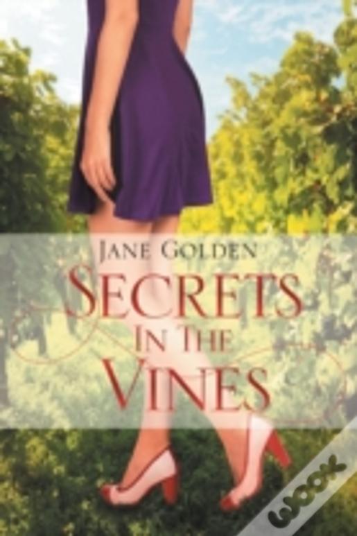 Secrets In The Vines
