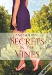 Secrets In The Vines