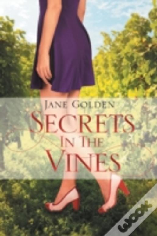 Secrets In The Vines