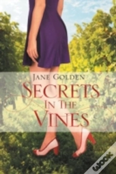 Secrets In The Vines