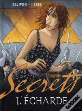 Secrets, L'Écharde ; Intégrale