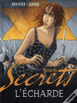 Capa do artigo Secrets, L'Écharde ; Intégrale