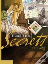 Secrets, L'Écharde Tome 1
