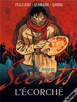 Capa do artigo Secrets ; L'Écorché ; Intégrale