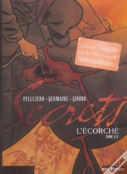 Capa do artigo Secrets, L'Écorché Tome 1