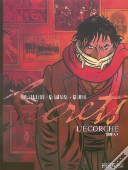 Capa do artigo Secrets, L'Écorché Tome 2