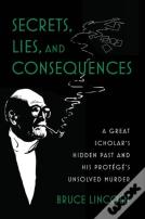 Secrets, Lies, And Consequences