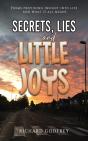 Secrets, Lies And Little Joys - Preview