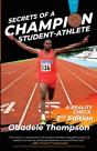Secrets Of A Champion Student-Athlete: A - Preview