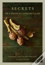 Secrets Of A French Cooking Class