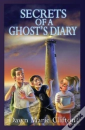 Secrets Of A Ghost'S Diary